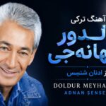 آهنگ ترکی doldur meyhaneci از ادنان شنسس