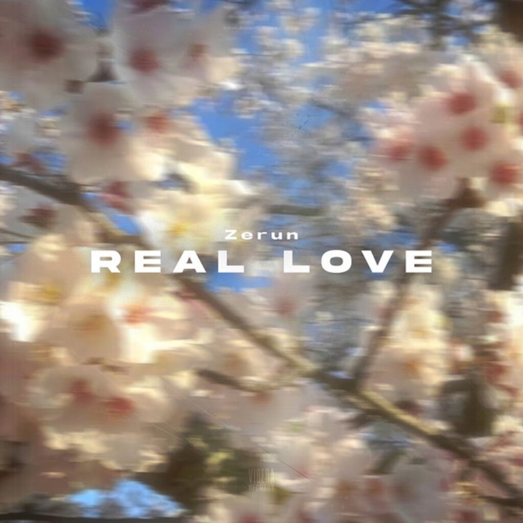 دانلود آهنگ خارجی Real Love از Zerun ترند اینستا با کیفیت 320