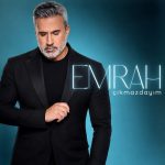 آهنگ ترکی Cikmazdayim از Emrah امراه چیکماز داییم