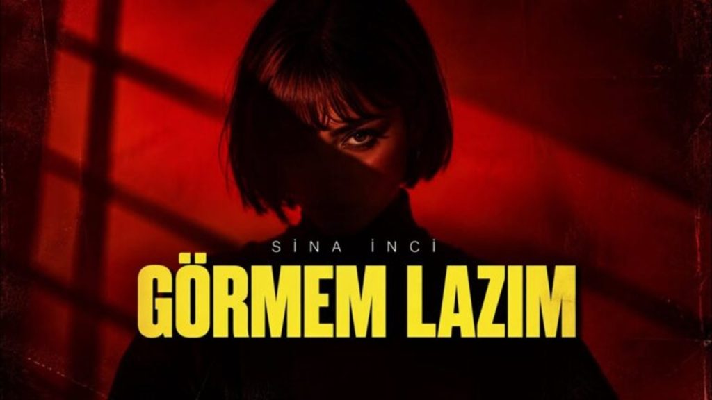 دانلود آهنگ Görmem Lazım از Sina İnci | آهنگ ترکی ترند اینستاگرام